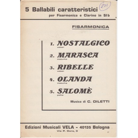 Spartito Music Sheet di `Nostalgico, Marasca, Ribelle, Olanda, Salomè` - valzer, mazurka, polka