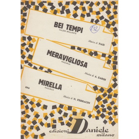 Spartito Music Sheet di `Bei Tempi, Meravigliosa, Mirella` - Valzer brillante, mazurka,