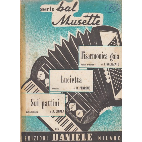 Spartito Music Sheet di `Fisarmonica gaia, Lucietta, Sui pattini` - valzer brillante, mazurca, polca brillante