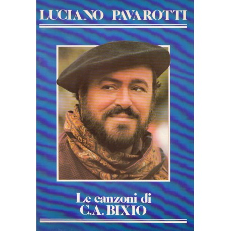 LUCIANO PAVAROTTI Raccolta OMAGGIO A C.A.BIXIO