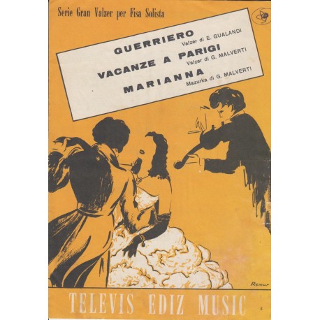 Spartito Music Sheet di `Guerriero, Vacanze a Parigi, Marianna` - valzer, mazurka,