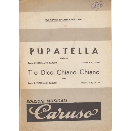 Spartito Music Sheet di `Pupatella, T'o Dico Chiano Chiano` - moderato, slow